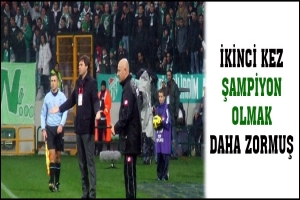 İKİNCİ DEFA ŞAMPİYON OLMAK DAHA ZORMUŞ