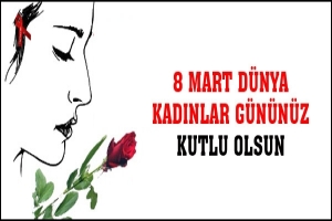 D&Uuml;NYA KADINLAR G&Uuml;N&Uuml;N&Uuml;Z KUTLU OLSUN