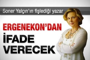 NAZLI ILICAK ERGENEKONDAN İFADE VERECEK