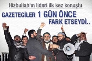 HİZBULLAH'IN LİDERİ KONUŞTU