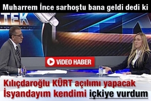 MUHARREM İNCE SARHOŞTU
