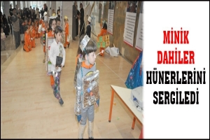 MİNİK DAHİLER H&Uuml;NERLERİNİ SERGİLEDİ