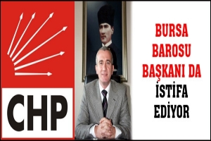 BURSA BAROSU BAŞKANI KAHRAMAN İSTİFA EDİYOR