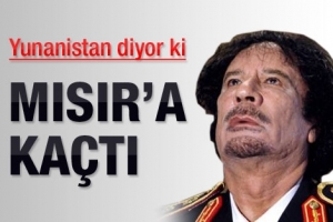 KADDAFİ MISIR'A MI KA&Ccedil;TI