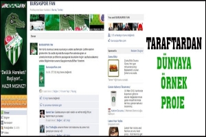 BURSASPORLU TARAFTARLARDAN D&Uuml;NYAYA &Ouml;RNEK PROJE