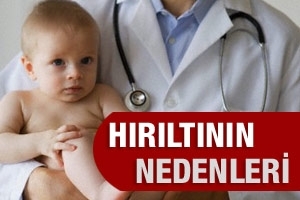&Ccedil;OCUKLARDA HIRILTININ SEBEBİ