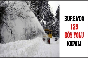 BURSA'DA 125 K&Ouml;Y YOLU KAPALI