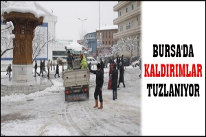 BURSA'DA KALDIRIMLAR DA TUZLANIYOR