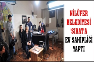 NİL&Uuml;FER BELEDİYESİ 'SIRAT'A EV SAHİPLİĞİ YAPTI