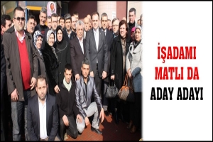 İŞADAMI MATLI MİLLETVEKİLİ ADAY ADAYI