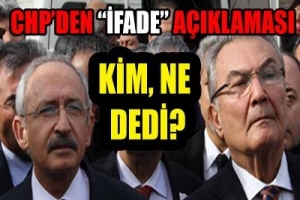 CHP'DEN İFADE A&Ccedil;IKLAMASI