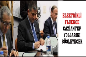 BURSALI ELEKTRİKLİ FLUENCE GAZİANTEP YOLLARINI S&Uuml;SLEYECEK