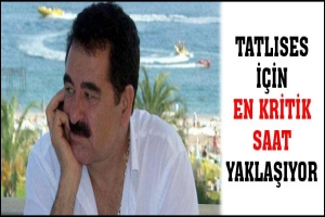 EN KRİTİK SAAT YAKLAŞIYOR