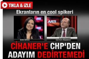 CİHANER, HANGİ PARTİDEN ADAY OLACAĞINI S&Ouml;YLEYEMEDİ