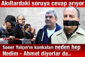 SONER'İN KANKALARI NEDEN HEP AHMET DİYOR