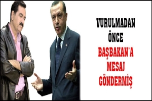 VURULMADAN &Ouml;NCE BAŞBAKANA MESAJ G&Ouml;NDERMİŞ