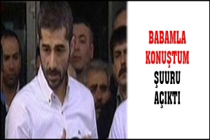 BABAMLA KONUŞTUM, ŞUURU A&Ccedil;IKTI