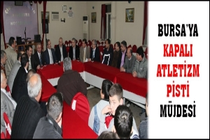 BURSA'YA KAPALI ATLETİZM PİSTİ M&Uuml;JDESİ