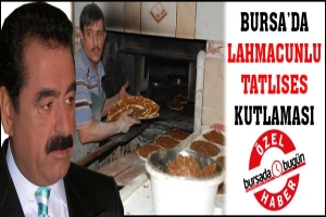 &Ouml;ZEL HABER... BURSA'DA LAHMACUNLU TATLISES KUTLAMASI