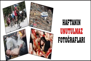 HAFTANIN UNUTULMAZ FOTOĞRAFLARI