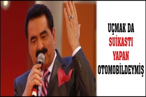 U&Ccedil;MAK DA OTOMOBİLDEYMİŞ