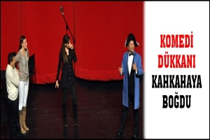 KOMEDİ D&Uuml;KKANI KAHKAHAYA BOĞDU