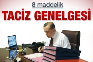 BAŞBAKANDAN TACİZ GENELGESİ