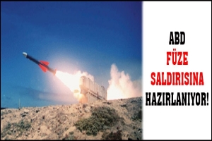 ABD F&Uuml;ZE SALDIRISINA HAZIRLANIYOR!