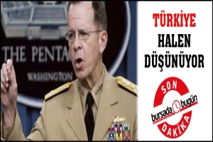 PENTAGON: T&Uuml;RKİYE HALEN D&Uuml;Ş&Uuml;N&Uuml;YOR