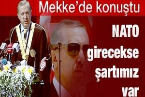 NATO GİRECEKSE ŞARTIMIZ VAR