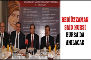 BEDİ&Uuml;ZZAMAN SAİD NURSİ, BURSA'DA ANILACAK