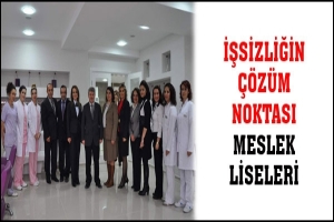 İŞSİZLİĞİN &Ccedil;&Ouml;Z&Uuml;M NOKTASI MESLEK LİSELERİ