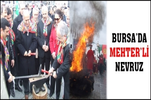 BURSA'DA MEHTER'Lİ NEVRUZ COŞKUSU