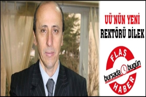U&Uuml;'N&Uuml;N YENİ REKT&Ouml;R&Uuml; DİLEK