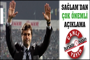 SAĞLAM'DAN &Ccedil;OK &Ouml;NEMLİ A&Ccedil;IKLAMA
