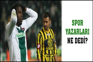 SPOR YAZARLARI NE DEDİ?