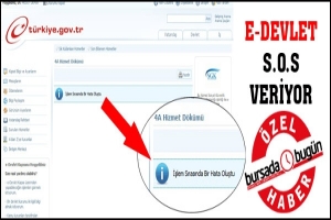 &Ouml;ZEL HABER... E-DEVLET S.O.S VERMEYE BAŞLADI