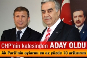 CHP'NİN KALESİNDEN ADAY