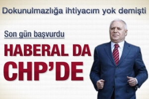 HABERAL'DAN CHP'YE ADAYLIK BAŞVURUSU