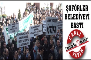 ŞOF&Ouml;RLER BELEDİYEYİ BASTI