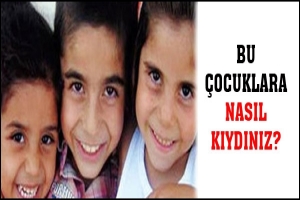 BU &Ccedil;OCUKLARA NASIL KIYDINIZ?