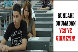 BUNLARI OKUMADAN YGS'YE GİRMEYİN!