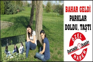 BAHAR GELDİ, PARKLAR DOLDU