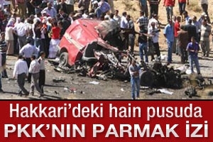 HAKKARİ'DE 9 KİŞİNİN &Ouml;LD&Uuml;Ğ&Uuml; SALDIRIDA PKK İZİ
