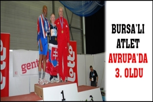 BURSA'LI ATLET AVRUPA'DA 3.OLDU