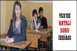 YGS'DE HATALI SORU İDDİASI