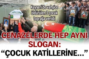 CENAZEDE 'İDAM' SLOGANLARI
