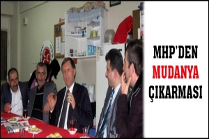 MHP'DEN MUDANYA &Ccedil;IKARMASI