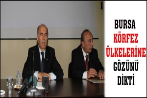 BURSA  K&Ouml;RFEZ &Uuml;LKELERİNE G&Ouml;Z&Uuml;N&Uuml; DİKTİ