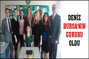 DENİZ BURSA'NIN GURURU OLDU
